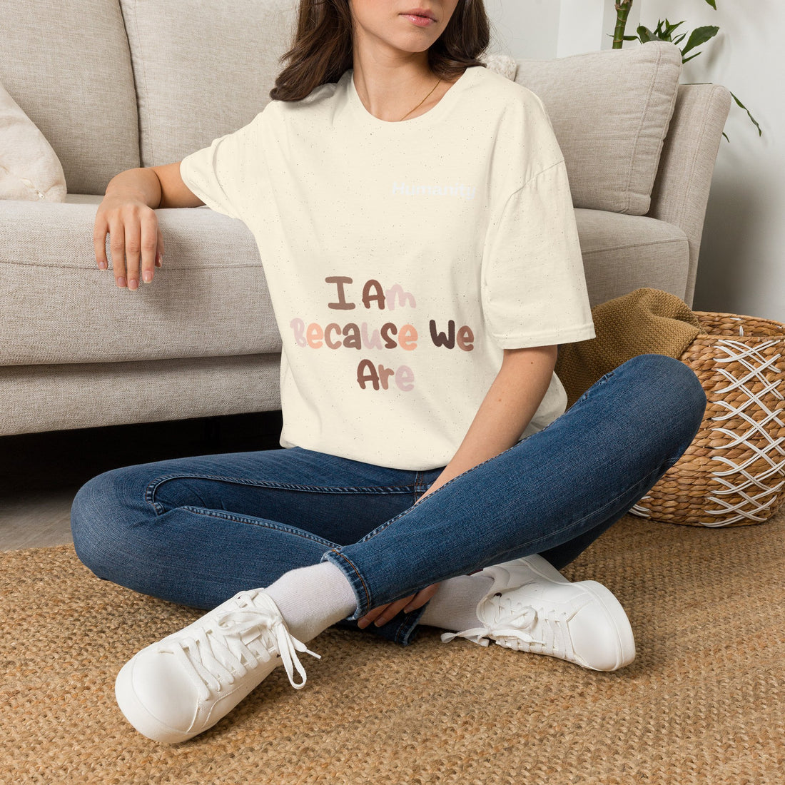 Humanity 'I Am Because We Are' T-Shirt — Unity & Ubuntu Inspirational Tee